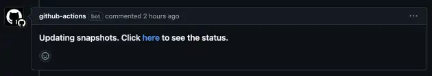 Screenshot of generated Github comment announcing update snapshot action is&nbsp;running.